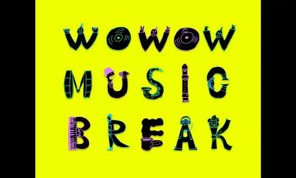 WOWOW MUSIC BREAK