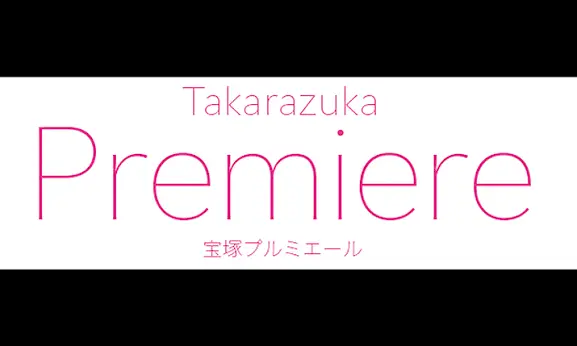 Takarazuka Premiere